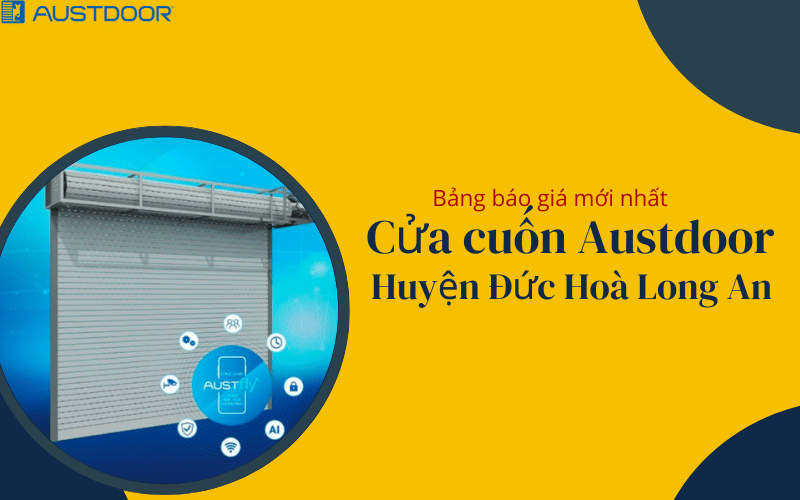 Cửa cuốn Austdoor Huyện Đức Hoà Long An