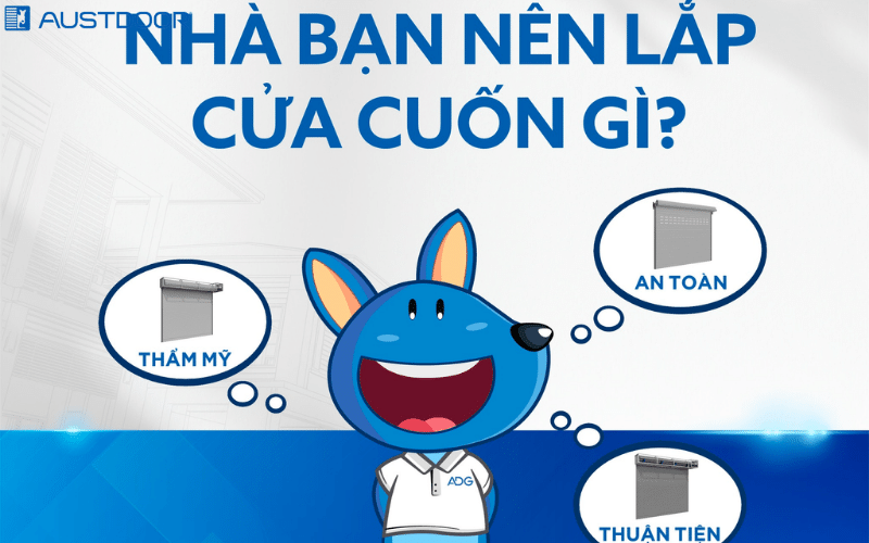 Tư vấn chọn loại Cửa cuốn Austdoor lắp đặt tại Huyện Châu Thành Tây Ninh