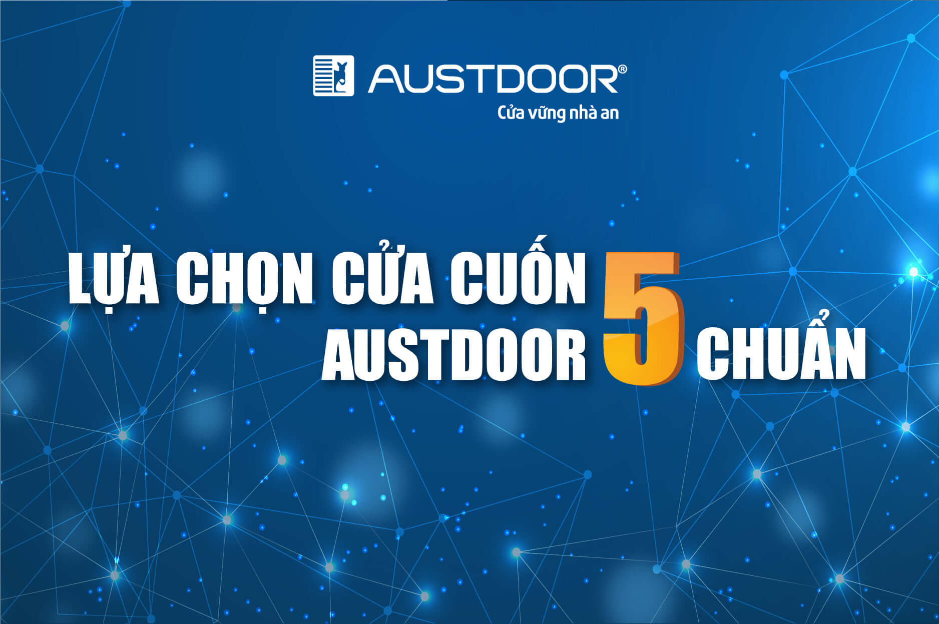Cửa cuốn Austdoor Quận 5 Giải pháp an toàn và hiện đại cho không gian của bạn