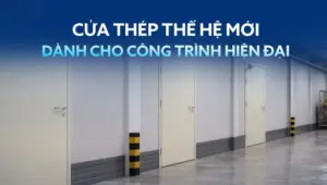 Cửa thép Austdoor Gia Lai cho khí hậu cao nguyên